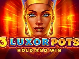 3 Luxor Pots Hold and Win